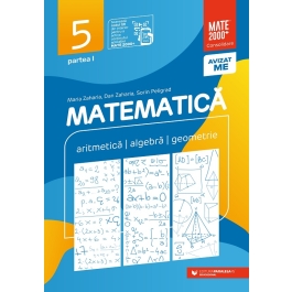Matematica. Aritmetica, algebra, geometrie. Clasa a 5-a. 2024 Consolidare. Partea I - Maria Zaharia, Sorin Peligrad, Dan Zaharia