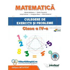 Matematica. Culegere de exercitii si probleme pentru clasa a IV-a - Stefan Pacearca