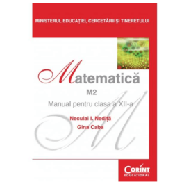 Manual matematica M2, clasa a XII-a - Neculai Nedita, Gina Caba