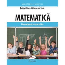 Matematica. Manual pentru clasa a III-a - Rodica Chiran, Mihaela-Ada Radu