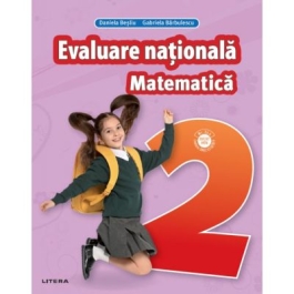 Matematica. Teste pentru evaluarea nationala. Clasa a 2-a - Gabriela Barbulescu, Daniela Besliu