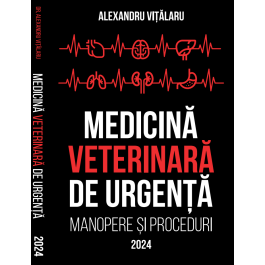 Medicina Veterinara de Urgenta - Alexandru Vitalaru
