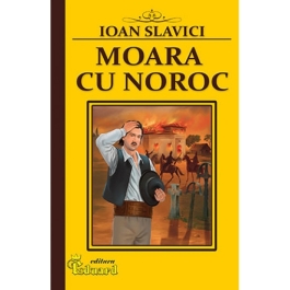 Moara cu noroc - Ioan Slavici