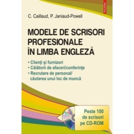 Modele de scrisori profesionale in limba engleza - Carole Caillaud, Patricia Janiaud-Powell