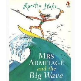 Mrs. Armitage and the Big Wave - Quentin Blake
