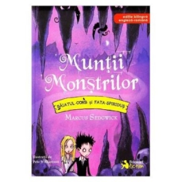 Muntii Monstrilor. Baiatul Corb si Fata Spiridus (Pete Williamson)