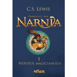 Cronicile din Narnia 1. Nepotul magicianului - C. S. Lewis