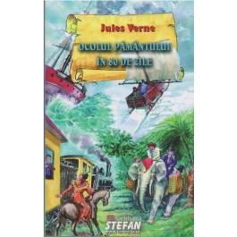 Ocolul Pamantului in 80 de zile - Jules Verne editura Stefan