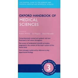Oxford Handbook of Medical Sciences - Robert Wilkins, Simon Cross, Ian Megson, David Meredith