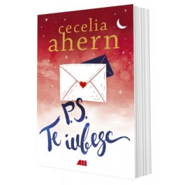 P. S. Te iubesc - Cecelia Ahern