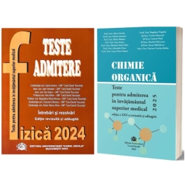 Pachet de teste Fizica si Chimie organica pentru admiterea in invatamantul superior medical 2025
