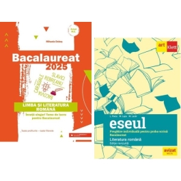 Bacalaureat 2025 Limba si literatura romana si Eseul. Pregatire individuala pentru proba scrisa - Liliana Paicu Mihaela Dobos
