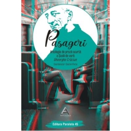 Pasageri. Antologia de proza scurta a Scolii de vara Gheorghe Craciun - Cosmin Perta