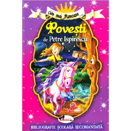 Cele mai frumoase povesti de Petre Ispirescu