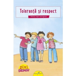 Pixi Stie-Tot. Toleranta si respect