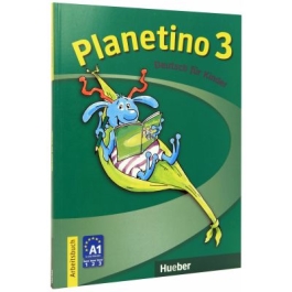 Planetino 3. Arbeitsbuch Colectia Deutsch Fur Kinder