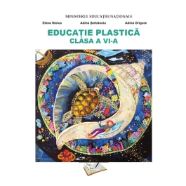 Educatie plastica, manual clasa a VI-a - Elena Stoica