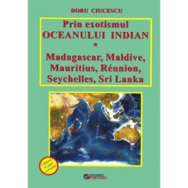 Prin exotismul Oceanului Indian