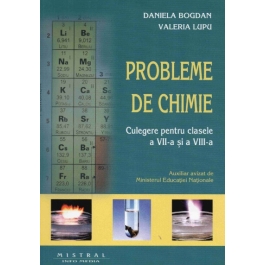 Chimie, culegere de probleme pentru clasele a 7-a si a 8-a - Dan Bogdan