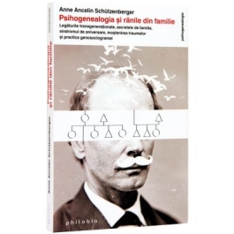 Psihogenealogia si ranile din familie. Legaturile transgenerationale