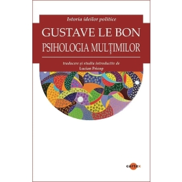 Psihologia multimilor - Gustave Le Bon