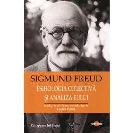 Psihologia colectiva si analiza eului - Sigmund Freud