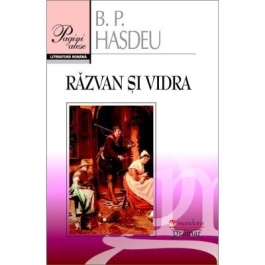 Razvan si Vidra - Bogdan Petriceicu Hasdeu editura Gramar 