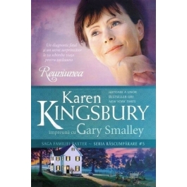 Reuniunea. Saga Familiei Baxter Seria Rascumparare Cartea 5 - Karen Kingsbury, Gary Smalley