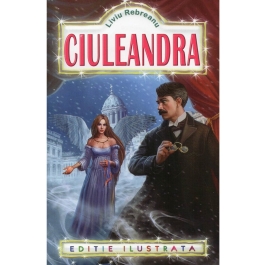 Ciuleandra - Liviu Rebreanu, editura Regis