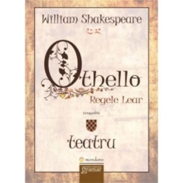 Othello - Regele Lear (William Shakespeare)
