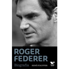 Roger Federer. Biografia - Rene Stauffer