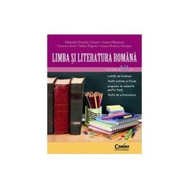 Limba si literatura romana pentru clasa a VI-a - Mihaela Daniela Cirstea, Carmen Iosif