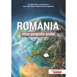 Romania. Atlas geografic scolar - Ana-Maria Marin