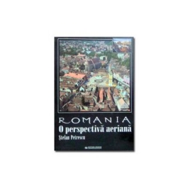 Romania. O perspectiva aeriana (album) - Stefan Petrescu