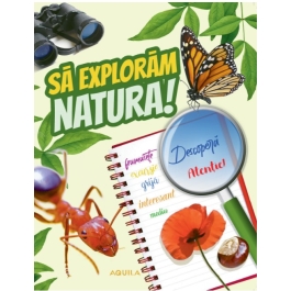 Sa exploram natura!