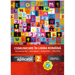 Comunicare in limba romana. Caiet de aplicatii pentru clasa a II-a - Anicuta Todea
