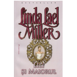Lily si maiorul - Linda Lael Miller