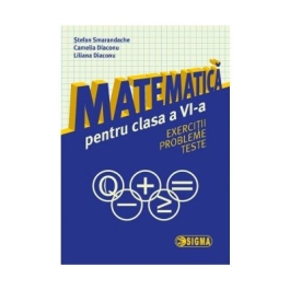 Matematica pentru clasa a VI-a: exercitii, probleme, teste - Stefan Smarandache