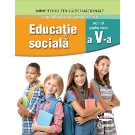 Manual pentru Educatie sociala, clasa a V-a. Include si editia digitala - Olga Paraiala