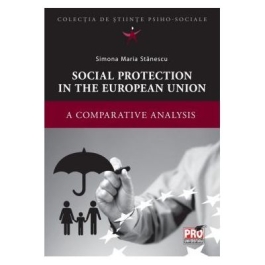 Social Protection in the European Union - Simona Maria Stanescu