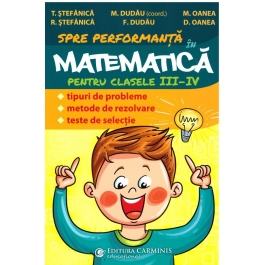 Culegere de Matematica pentru clasele III-IV - Teodor Stefanica
