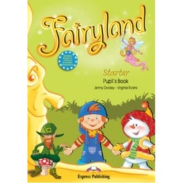 Fairyland Starter Curs de limba engleza. Pupils's Book - Virginia Evans