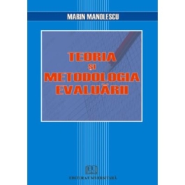 Teoria si metodologia evaluarii - Marin Manolescu