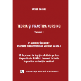 Teoria si practica Nursing volumul I 50 de planuri de ingrijire pe baza diagnosticelor NANDA-I