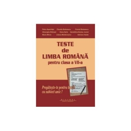 Teste pentru clasa a VII-a - Limba si literatura romana
