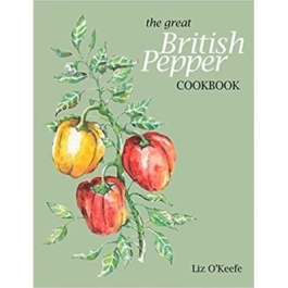 The Great British Pepper Cookbook - Liz O'Keefe