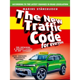 The New Traffic Code for everyone, for obtaining A drivers license in any category. Noul cod rutier pe intelesul tuturor in limba engleza - Marius Stanculescu