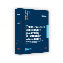 Tratat de contracte administrative si contencios al contractelor administrative in contextul Codului administrativ si al actelor normative interne si unionale - Oliviu Puie