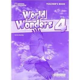 World Wonders 4 Teachers Book - Katrina Gormley