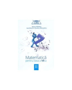 Clubul matematicienilor, Matematica pentru clasa a VII-a - (Semestrul II)